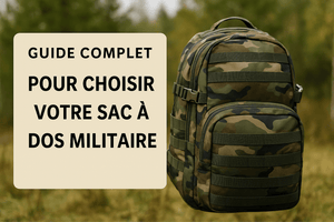 Guide complet pour choisir votre sac à dos militaire